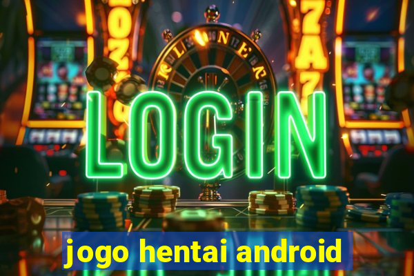 jogo hentai android